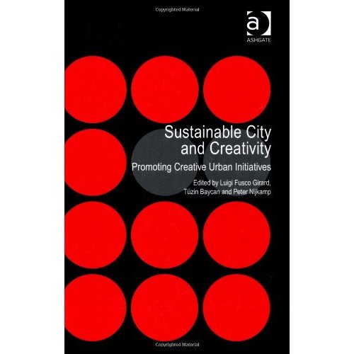 Sustainable City and Creativity. Promoting Creative Urban Initiative